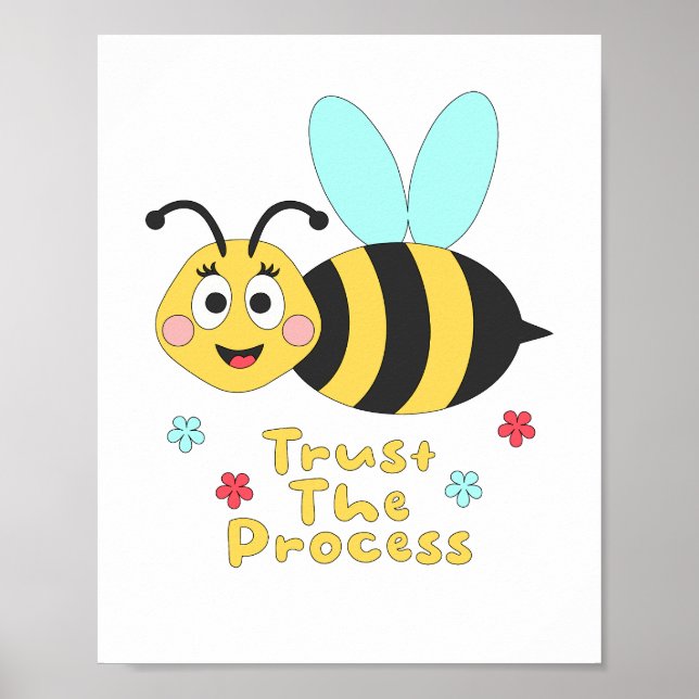 Trust the process Kawaii funny bee fly and smile  Poster (Front)