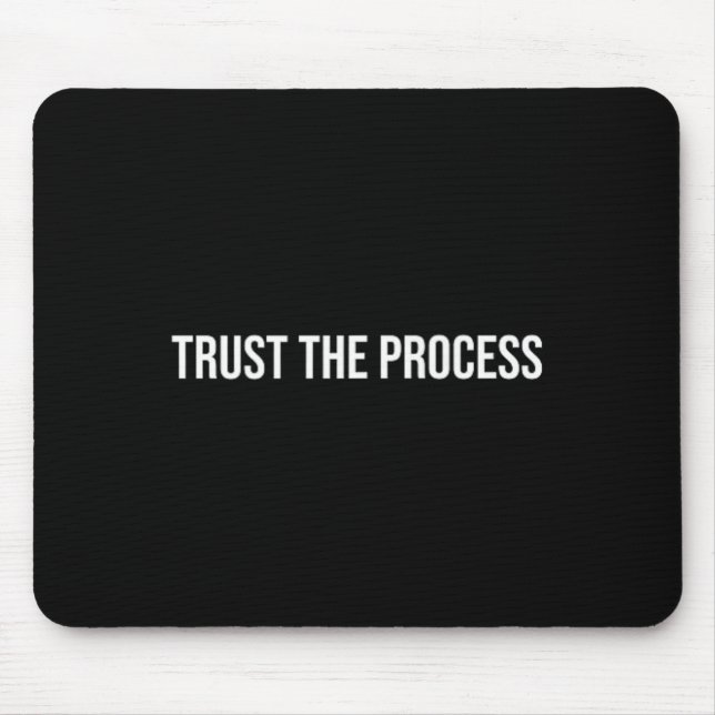 Trust The Process, Mental Health Therapy _1  Mouse Pad (Front)