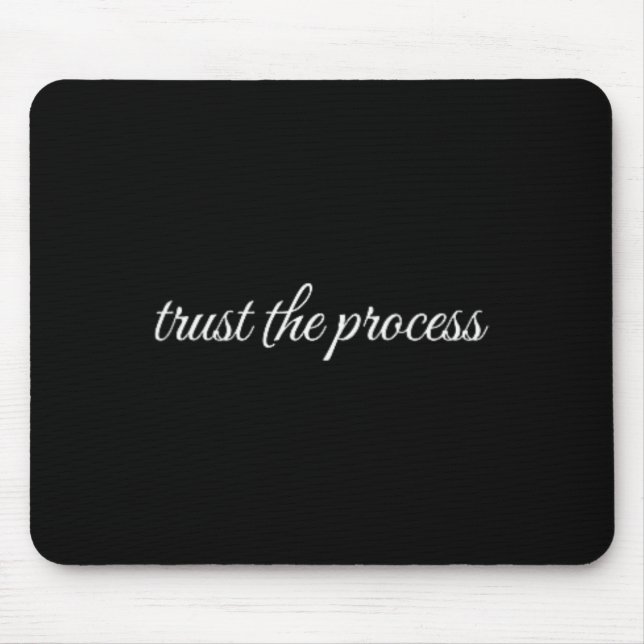 Trust The Process, Mental Health Therapy  Mouse Pad (Front)