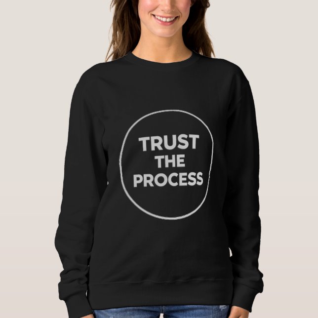 Trust The Process Minimalist Circle Quote Hoodie (Front)