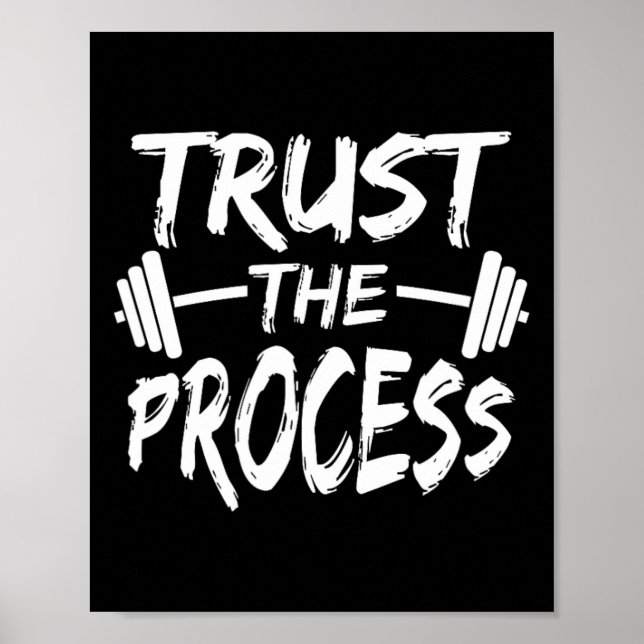 Trust The Process Motivational Quote Gym Workout  Poster (Front)