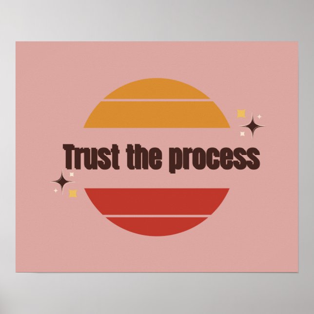 Trust the Process Poster (Front)