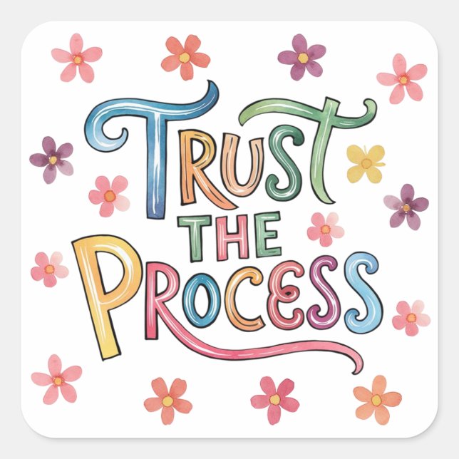 Trust the process square sticker (Front)