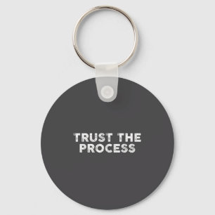 Trust The Process Srts Slogan Motivational  Keychain