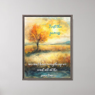 Trust The Process Stretched Canvas Print