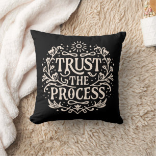 Trust the process throw pillow