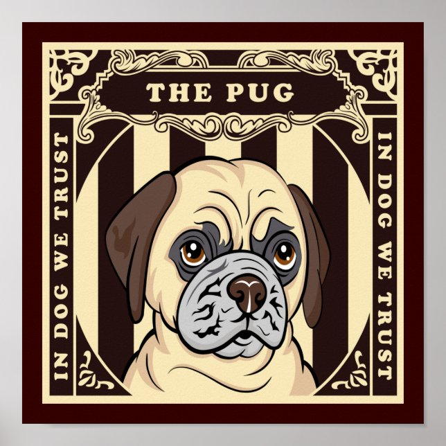 Trust The Pug Poster (Front)