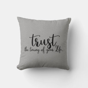 Trust the Timing of Your Life Quote Typography Throw Pillow