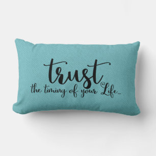 Trust The Timing of Your Life -Throw Pillow