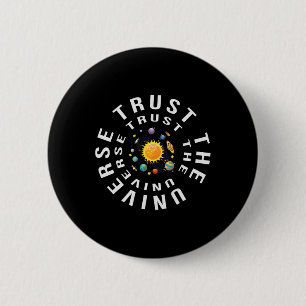 Trust The Universe Astrology Spiritual Yoga 2 Inch Round Button
