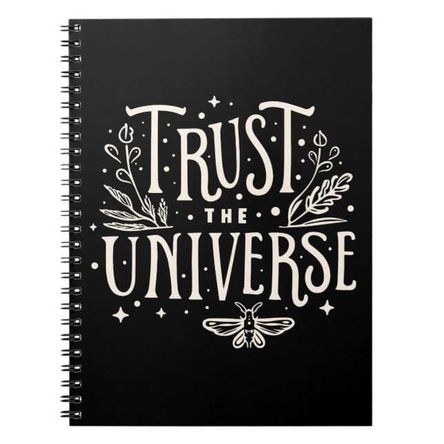 Trust the universe notebook (Front)