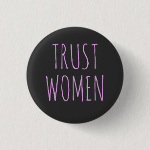 Trust Women 1 Inch Round Button