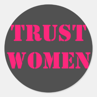 Trust women classic round sticker