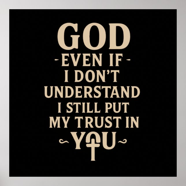 Trust You Christian Faith Quote Poster (Front)