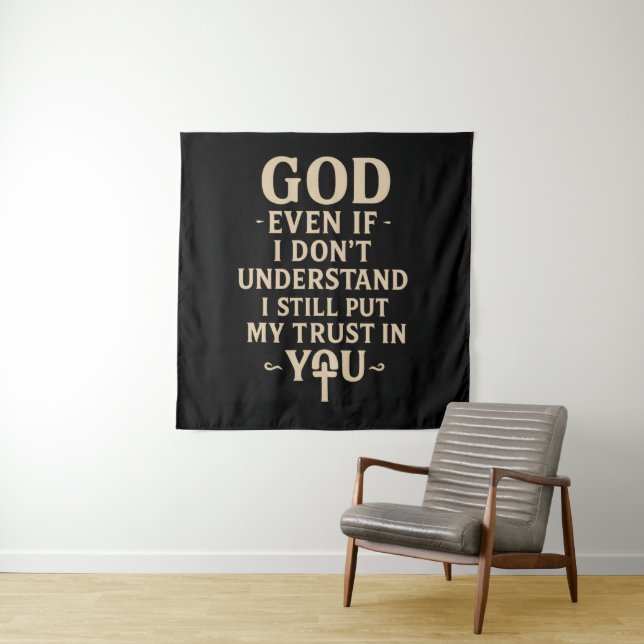Trust You Christian Faith Quote Tapestry (In Situ)