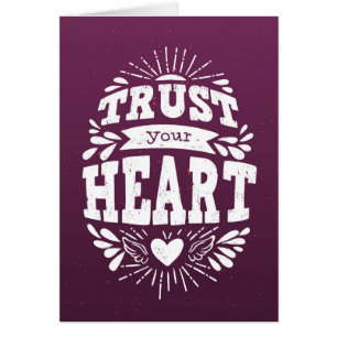 Trust Your Heart