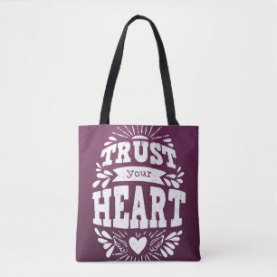 Trust Your Heart Tote Bag