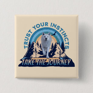 Trust Your Instincts Arctic Wolf Adventure Art 2 Inch Square Button