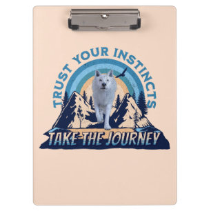 Trust Your Instincts Arctic Wolf Adventure Art Clipboard