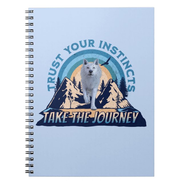 Trust Your Instincts Arctic Wolf Adventure Art Notebook (Front)