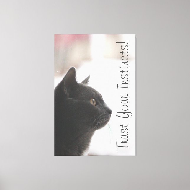 Trust Your Instincts Canvas Print (Front)