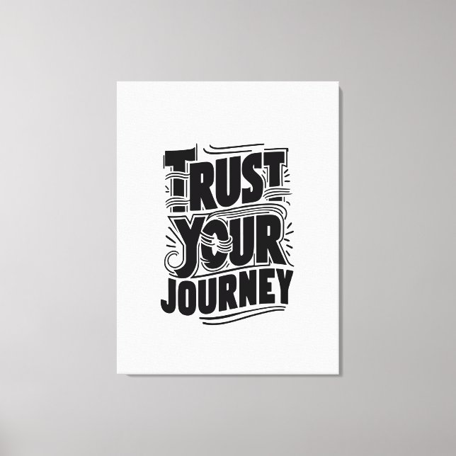 Trust Your Journey Vertical Typography Art Canvas Print (Front)