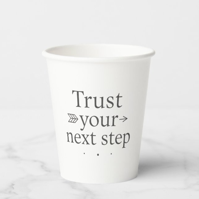 Trust Your Next Step Paper Cup (Front)