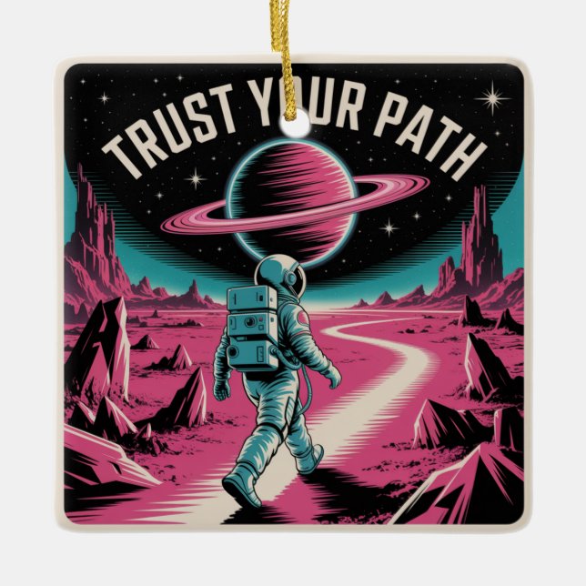 Trust Your Path Ceramic Ornament (Front)