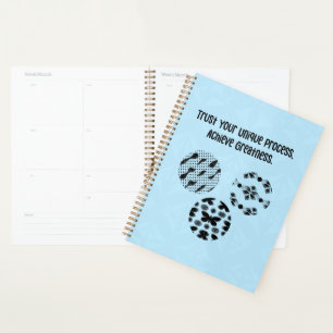 Trust Your Unique Process Achieve Greatness Planner