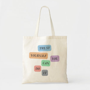Trust Yourself Tote Bag