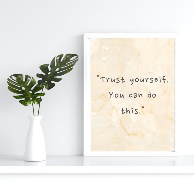 "Trust yourself. You can do this." Poster (Creator Uploaded)