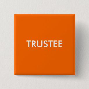 TRUSTEE 2 INCH SQUARE BUTTON