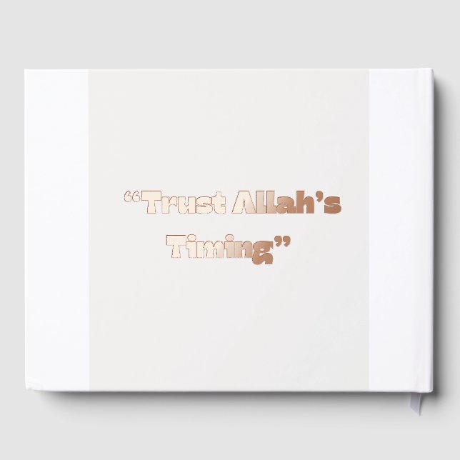 Trusting Allah’s Timing – Islamic Quote Notebook Guest Book (Back)