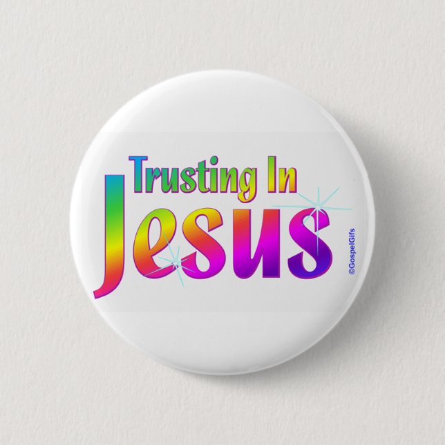 Trusting in Jesus christian gift 2 Inch Round Button (Front)