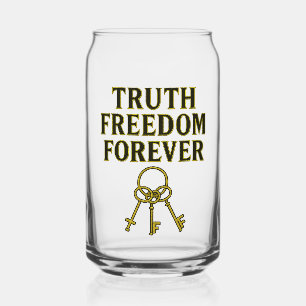 Truth, Freedom, Forever Can Glass