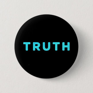 TRUTH HONESTY INTEGRITY MOTTO MOTIVATIONAL EXPRESS 2 INCH ROUND BUTTON