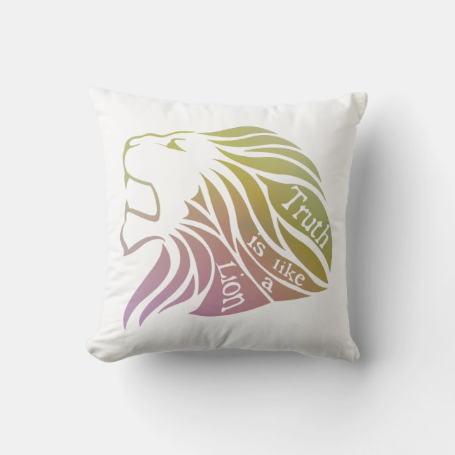 Truth is like a Lion  Throw Pillow (Front)