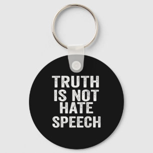 Truth Is Not Hate Speech Keychain