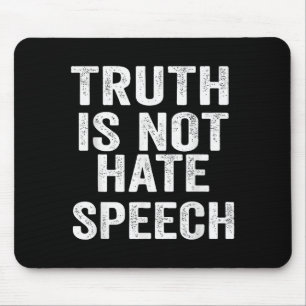 Truth Is Not Hate Speech  Mouse Pad