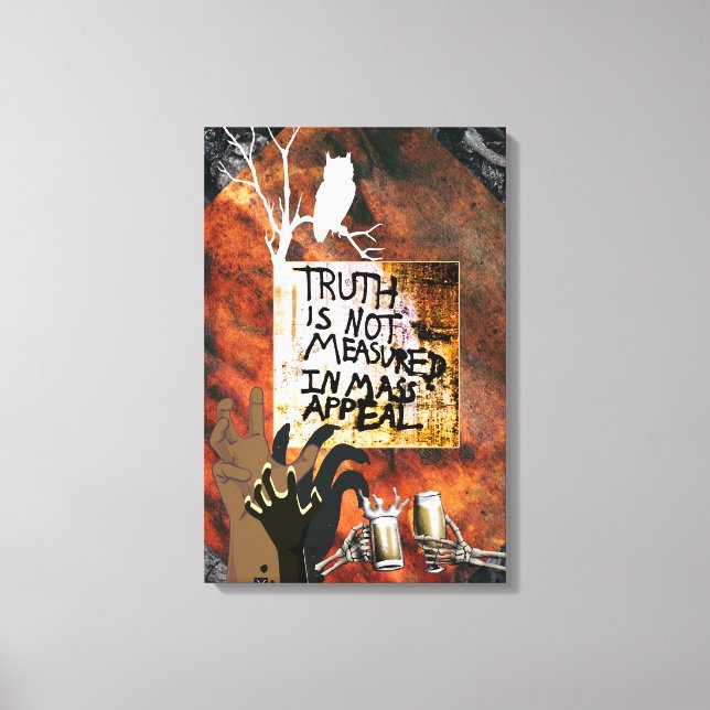 Truth is not measured in mass appeal canvas print (Front)