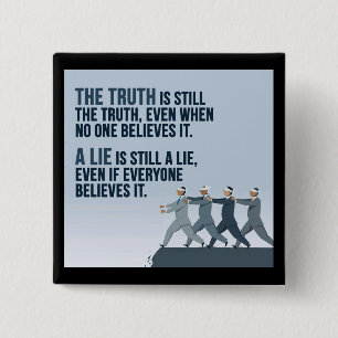 Truth is truth 2 inch square button