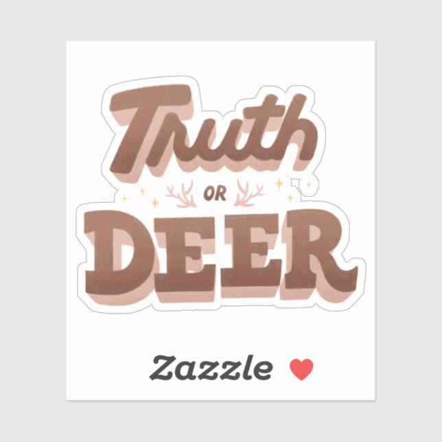 Truth or Deer Funny Pun (Sheet)