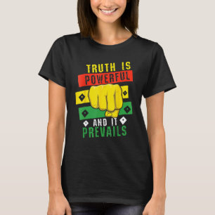 Truth Powerful Black Fist Prevail, Pride Black His T-Shirt