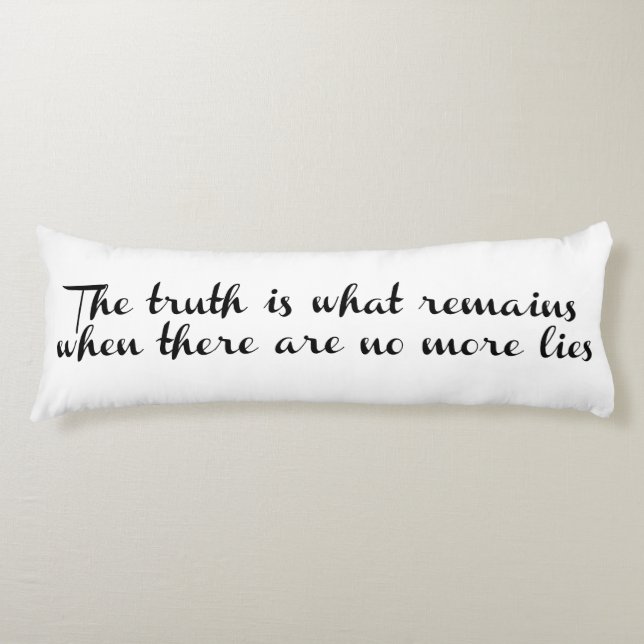 Truth Remains Body Pillow (Front)