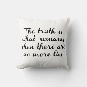 Truth Remains Throw Pillow