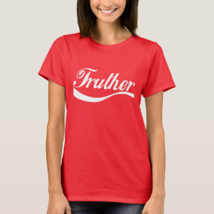 Truther dark tshirt