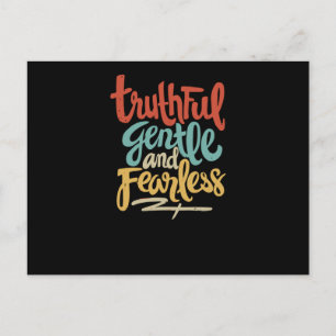 Truthful Gentle and Fearless Postcard