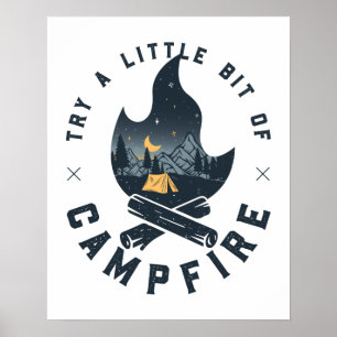 Try A Little Bit Of Campfire   Mountains Hiking Poster
