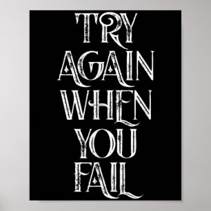 Try Again When You Fail Important Motivational Quo Poster