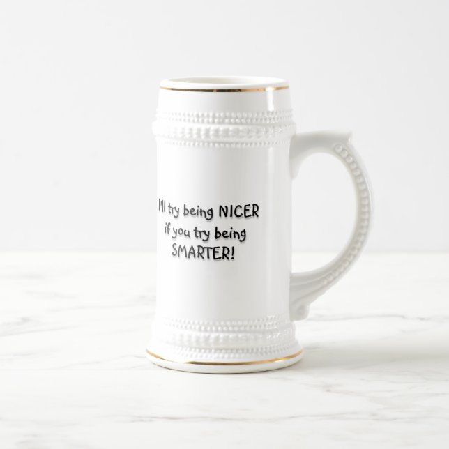 Try being Smarter! Beer Stein (Right)